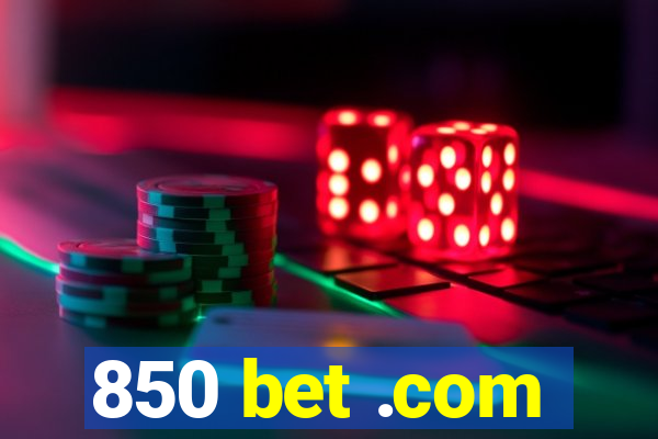 850 bet .com